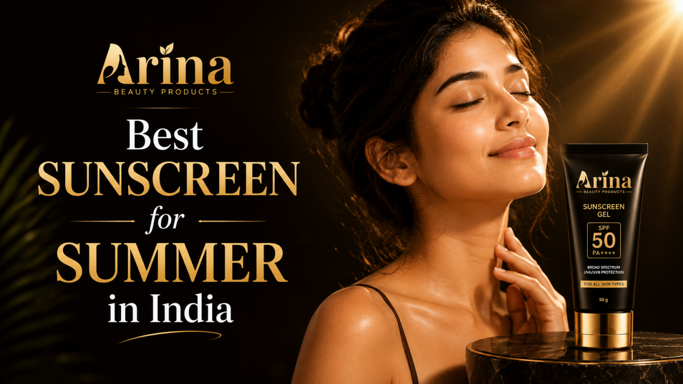 Best Sunscreen for Summer in India | Arina SPF 50 Sunscreen