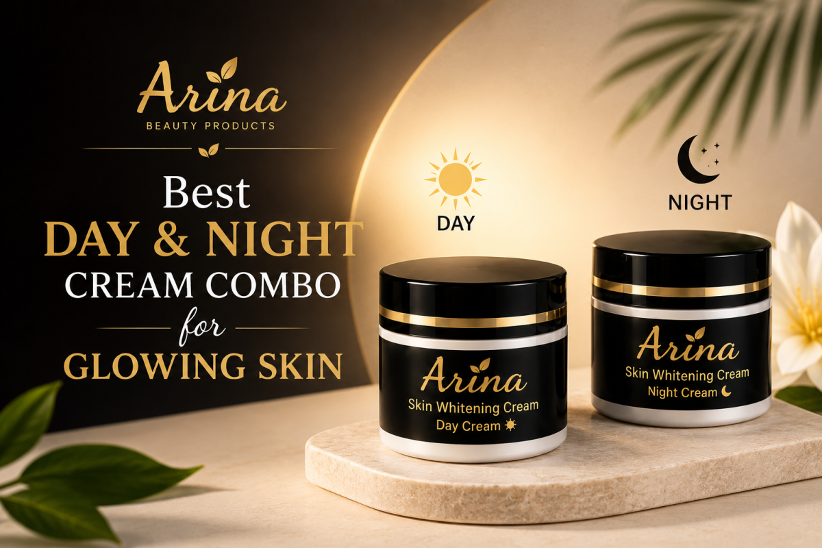 Best Day & Night Cream Combo for Glowing Skin | Arina Beauty Products