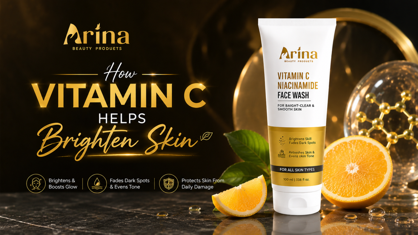 How Vitamin C Helps Brighten Skin | Arina Beauty Products
