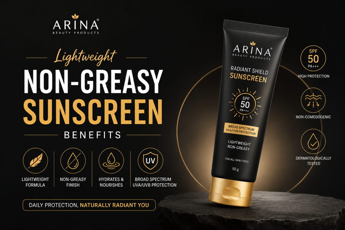 Lightweight Non-Greasy Sunscreen Benefits | Arina Beauty Products
