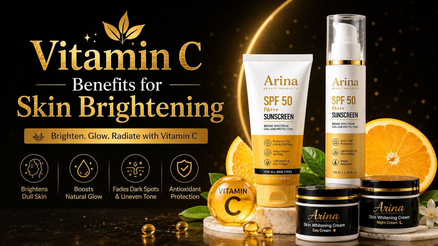Vitamin C Benefits for Skin Brightening | Arina Beauty Products